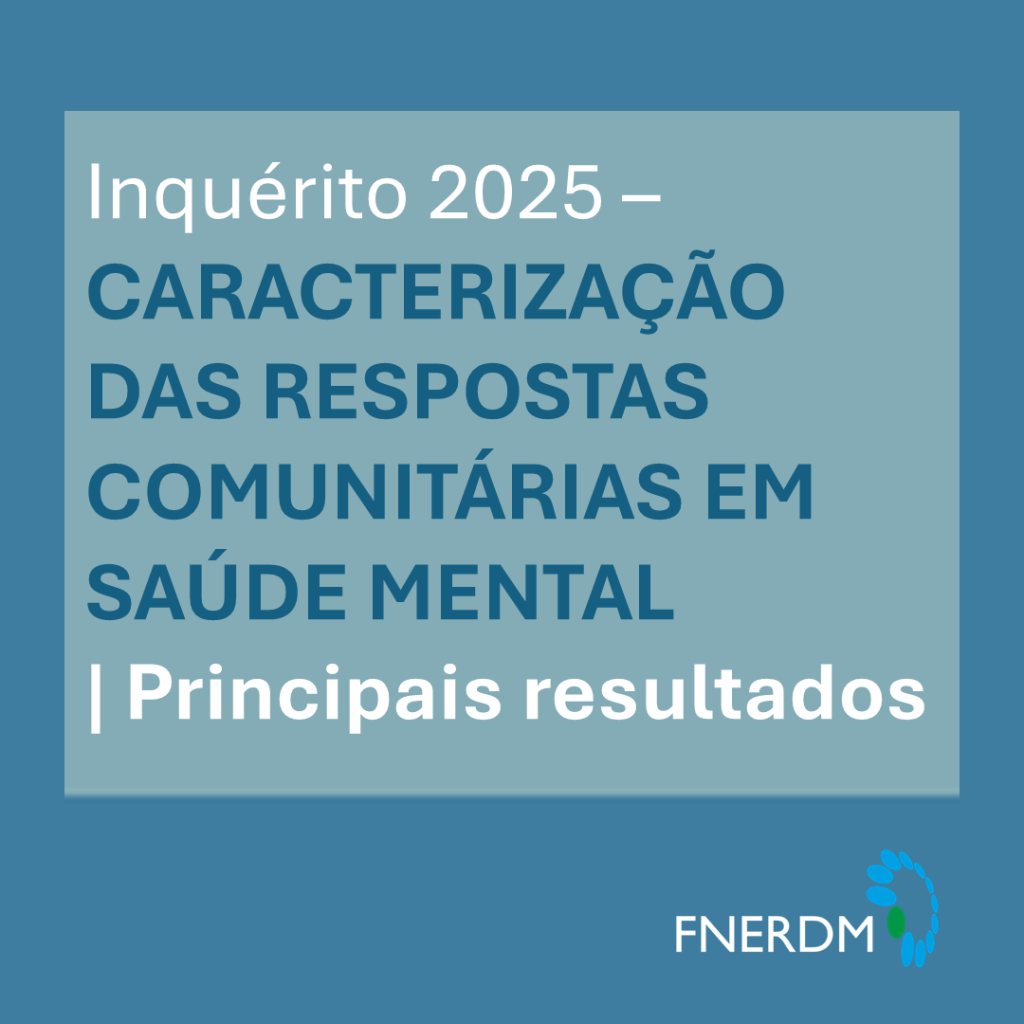 Inquérito – Caracterização das Respostas Comunitárias em Saúde Mental | Principais resultados